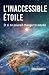 L’inaccessible Étoile: Et s...