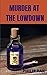 Murder at The Lowdown