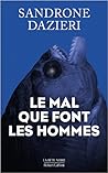 Le Mal que font l...