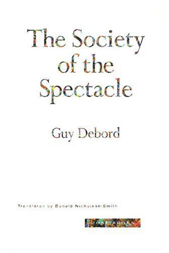 The Society of the Spectacle New edition by Debord, Guy (1995) Paperback