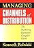 Managing Channels of Distribution Publisher by Kenneth Rolnicki