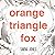 By Sarah Jones Orange, Triangle, Fox (Brdbk) [Board book]