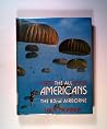 The All Americans: The 82nd Airborne (David & Charles Military Book) The All Americans: The 82nd Airborne (David & Charles Military Book)