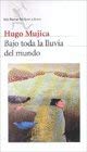 Bajo Toda La Lluvia Del Mundo