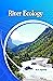 River Ecology by S. Agrawal