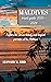 MALDIVES TRAVEL GUIDE 2023 & 2034 by Leonard Bird