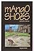 Mango Shoes and Other Stories
