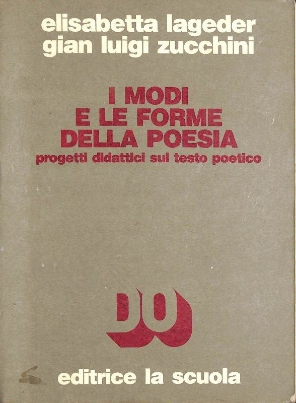 I modi e le forme della poesia. Progetti didattici sul testo poetico.
