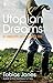Utopian Dreams: A Search for a Better Life by Tobias Jones (2008-01-03)
