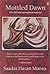 Mottled Dawn: Fifty Partition Sketches and Stories by Sa'adat Hasan Manto (2000-10-14)