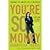 You're So Money: Live Rich, Even When You're Not by Farnoosh Torabi [Three Rivers Press, 2008] (Paperback) [Paperback]