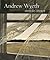 Andrew Wyeth: Looking Out, Looking In by Nancy Anderson Charles Brock(2015-08-15)