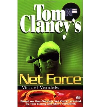 [Net Force: Virtual Vandals (Tom Clancy's Net Force (Paperback))] [Author: Clancy, Tom] [February, 1999]