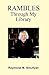 Rambles Through My Library Paperback – April 13, 2009