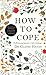 How to Cope by Dr Claire Hayes (2015-04-17)