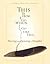 This Is How I Go When I Go Like This: Weaving and Spinning as Metaphor by Linda Collier Ligon (2005-02-01)