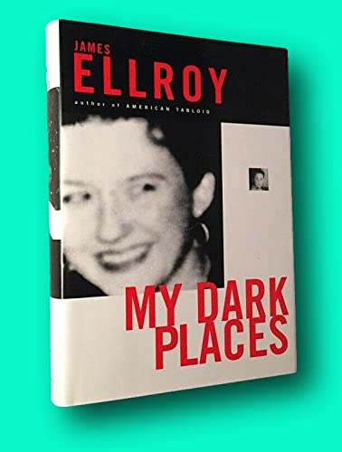 Rare Detective, Mystery / My Dark Places SIGNED FIRST EDITION 1996 [Hardcover] Detective & Mystery) ELLROY, James