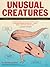 Unusual Creatures: A Mostly Accurate Account of Some of Earth's Strangest Animals by Hearst, Michael (July 22, 2014) Paperback