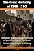 The Great Mortality of 1348-1350: Exploring the Historical Narrative of the Black Death, the Most Devastating Plague in History