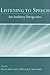 [(Listening to Speech: An Auditory Perspective )] [Author: Steven Greenberg] [Apr-2006]