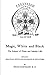Magic, White And Black: The Science Of Finite And Infinite Life by Franz Hartmann M.D. (2012-11-05)