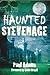 Haunted Stevenage by Paul Adams (2015-10-05)