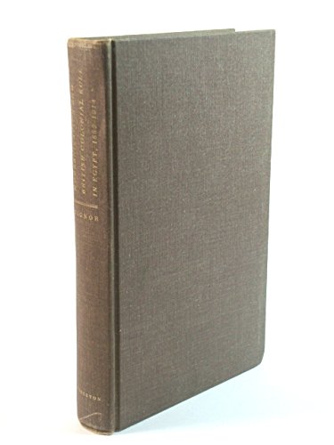 Modernization and British Colonial Rule in Egypt, 1882-1914 (Princeton Studies on the Near East)