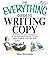 The Everything Guide to Writing Copy: From Ads and Press Release to On-Air and O