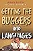 Getting the Buggers into Languages 2nd Edition by Barton Amanda (2006-05-10) Paperback