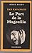 Le Port de la magouille by Dan Kavanagh
