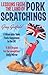 Lessons from the Land of Pork Scratchings: A Miserable Yank Finds Happiness in the UK by Greg Gutfeld (2-Feb-2009) Paperback