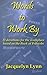 Words to Work By: 31 devotions for the workplace based on the Book of Proverbs by Jacquelyn Lynn (2012-08-25)