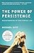 The Power of Persistence: B...