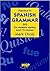 Practice in Spanish Grammar...