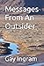 Messages From An Outsider