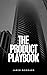 The Product Playbook