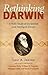 Rethinking Darwin (A Vedic Study Of Darwinism And Intelligent Design)