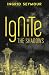 Ignite the Shadows (Ignite the Shadows #1)