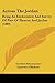 Across The Jordan: Being An Exploration And Survey Of Part Of Hauran And Jaulan (1889) by Schumacher, Gottlieb (2009) Paperback