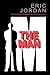 The Man by Eric Jordan by Eric Jordan