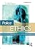 Police Ethics by John P. Crank