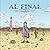 Al Final by Silvia Nanclares (2010-05-06)