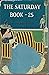 The Saturday Book:25