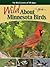 Wild about Minnesota Birds:...