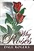 Why Roses by Dale Rogers (2013-07-23)