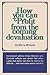 [(How You Can Profit from the Coming Devaluation )] [Author: Harry Browne] [Sep-2010]
