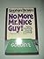 No More Mr. Nice Guy! by Stephen W. Brown (1991-01-03)