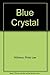 Blue Crystal by Philip Lee Williams (1993-06-03)
