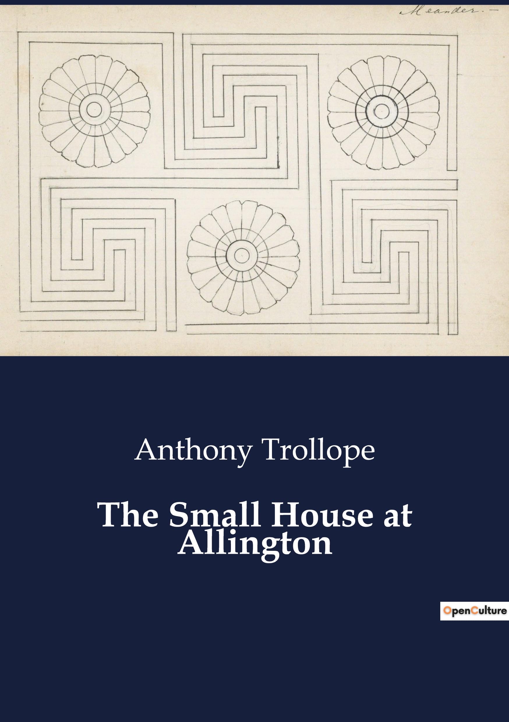 The Small House at Allington: The Interwoven Lives of the Dales and Their Neighbors