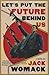 Let's Put the Future Behind Us (Jack Womack) Paperback March 21, 1997